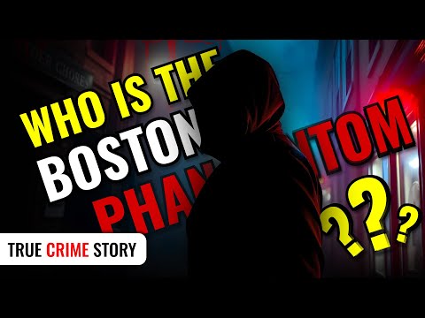 The Case of Boston Serial Killer: Was the Real Killer Ever Caught? (True Crime Story)