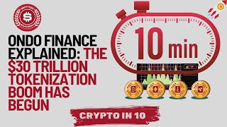 ONDO Finance Explained $30T Tokenization Boom Has Begun!