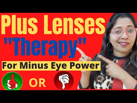 Plus Lenses Therapy | Low Myopia- Yes or No | Reduced Lens Method | Endmyopia #17