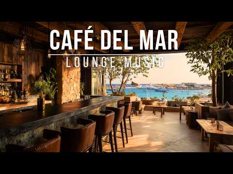 Café Del Mar Style - Lounge Music 2025