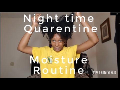 Night-time Moisture Routine | Type 4 Natural Hair