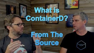 What Is ContainerD? Docker Runtimes with Phil Estes from IBM