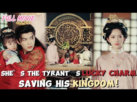 She’s the tyrant’s lucky charm【FULL】His lucky baby saving his kingdom!#cdrama #babygirl