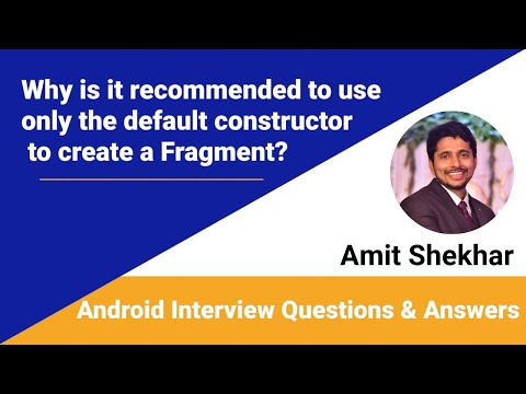 Why is it recommended to use only the default constructor to create a Fragment? | Amit Shekhar