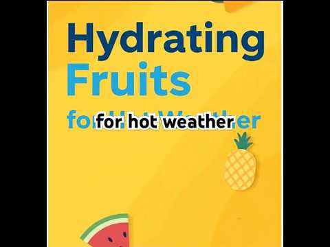 HYDRATING FRUITS FOR HOT WEATHER #shorts #shortsviral #hydration #healthy #fact #wellbeing #usa