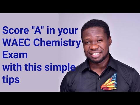 How to score A1 in your WAEC CHEMISTRY EXAMS| How to pass your 2022 WAEC science subjects| WAEC 2022