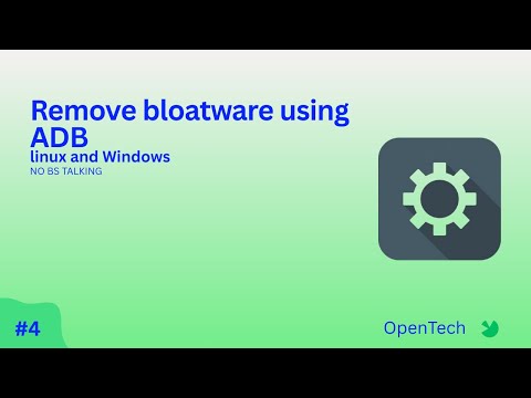 How to use ADB on linux and windows to remove bloatwares (best for android users below 11)