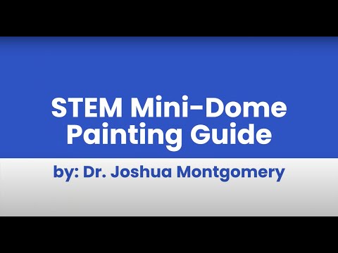 STEM Mini-Dome Painting Guide