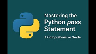 Mastering the Python pass Statement – A Complete Guide!