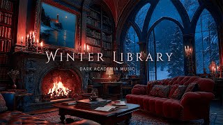 Winter Gothic Library with Fireplace Ambience❄️Dark Academia Piano & Violin Music for Study, Reading