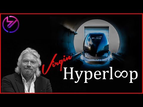Virgin Hyperloop : The Future of Transport [2027]