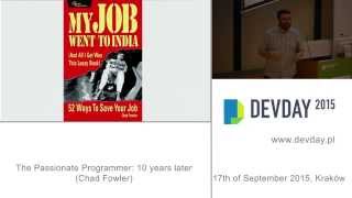 Chad Fowler - The Passionate Programmer: 10 years later