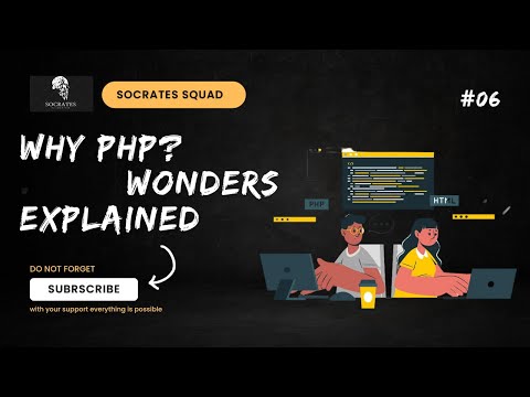 Why PHP? Exploring the Wonders of the PHP Programming Language