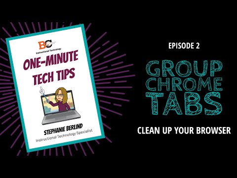 One-Minute Tech Tips #2 - Group Chrome Tabs