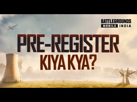 BATTLEGROUNDS MOBILE INDIA   PRE REGISTER KIYA KYA?