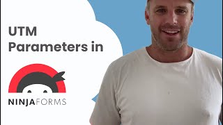 Capture UTM Parameters in Ninja Forms