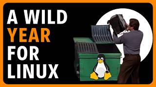 Linux 2024 Review.. Drama, Hacks, & Growth
