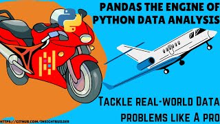 Pandas the Engine of Python DataAnalytics Tackle RealWorld Dataproblems like a Pro