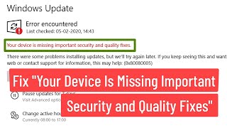 FIX "Your Device Is Missing Important Security And Quality Fixes" In Windows 11/10