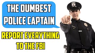 The Dumbest Police Captain COP Ever! | I Made my Boss RAGE Quit!