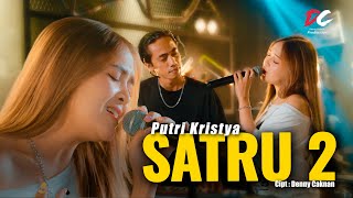 PUTRI KRISTYA - SATRU 2 (OFFICIAL LIVE MUSIC VIDEO) | DC PRODUCTION