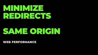 Web Performance - Minimize Redirects : Same Origin