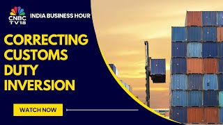 Govt Readies Mega Custom Framework Overhaul: Sources | India Business Hour