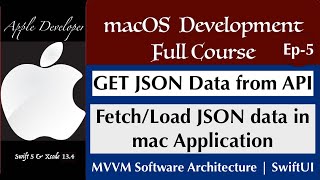macOS Development Course  - GET JSON data | Fetch/Load JSON API in macOS app with SwiftUI-Episode 5