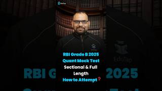How to Attempt RBI Grade B Quant Mock Test? RBI Grade B Phase 1 Preparation Strategy, Plan & Tips