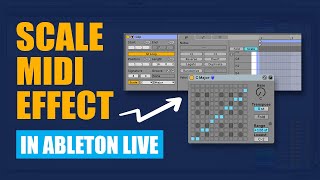 How to Use the Scale Midi Effect and Scale Piano Roll in Ableton Live 11