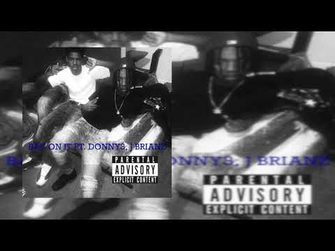 BAC ON IT Ft. Donny 3, J Brainz (Official Audio)