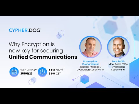 Webinar: Why Encryption is now key for securing Unified Communications