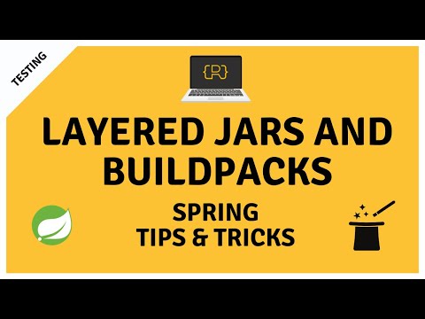 Create layered .jar files & use Cloud Native Buildpacks with Spring Boot 2.3