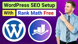 WordPress SEO Setup Tutorial with Rank Math Free | How to Set Up SEO in WordPress, for Beginners