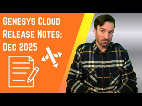 Genesys Cloud December 2025 Release Notes: I Review