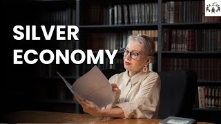 Silver economy | Group Discussion Topics With Answers | GD Ideas #mbagdtopics #gdtopics