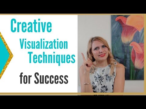 CREATIVE VISIUALIZATION TECHNIQUES FOR SUCCESS