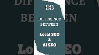 What’s the Real Difference? Local SEO vs AI SEO 🤔