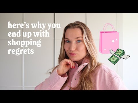 Here’s why you end up with shopping regrets
