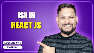 JSX in React JS | React JS Tutorial (full course) - #15