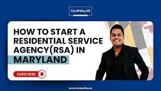 How to Start a Residential Service Agency (RSA) in Maryland | Step-by-Step Guide | RSA Licensing
