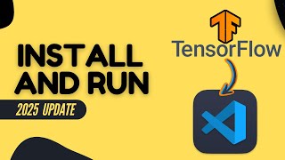 How to Import Tensorflow in VS Code (2025) - Tensorflow in Visual Studio Code