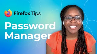 Firefox Tips: Password Manager