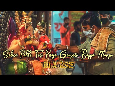 Sabse_pehle_teri_pooja_ganpati_bappa_morya || Dj x zone