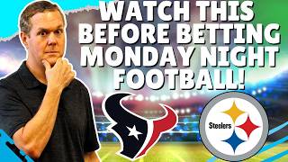 Monday Night Football Picks You NEED TO BET! | Texans vs Steelers Best Bets