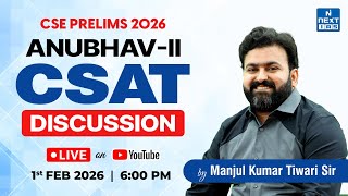 ANUBHAV-II Prelims 2026 | CSAT Paper Discussion By Manjul Sir | UPSC | NEXT IAS #csat