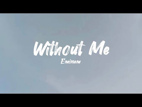 Eminem - Without Me