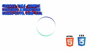 Create This Simple Loading Animation in only 5 Minutes! Using HTML5 and CSS3