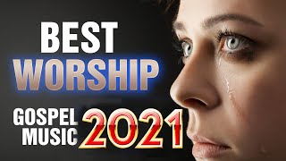The Best 100 Praise and Worship Songs Playlist || Best Gospel Songs All Time - Touches your heart