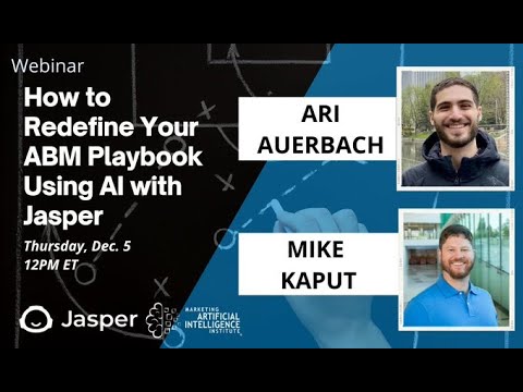 Jasper x Marketing AI Institute | How to Redefine Your ABM Playbook Using AI with Jasper